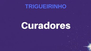 Trigueirinho | Curadores