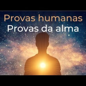 Trigueirinho | Provas Humanas | Provas da Alma