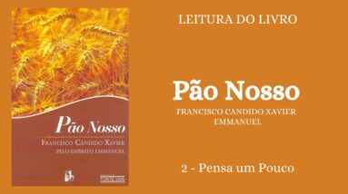 Livro Pão Nosso - 2 - Pensa um Pouco