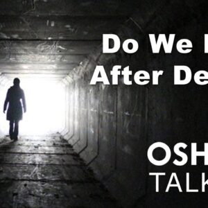 OSHO: Do We Live After Death? (Preview)