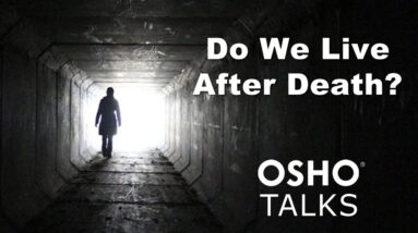 OSHO: Do We Live After Death? (Preview)