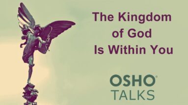 OSHO: The Kingdom of God Is Within You (Preview)