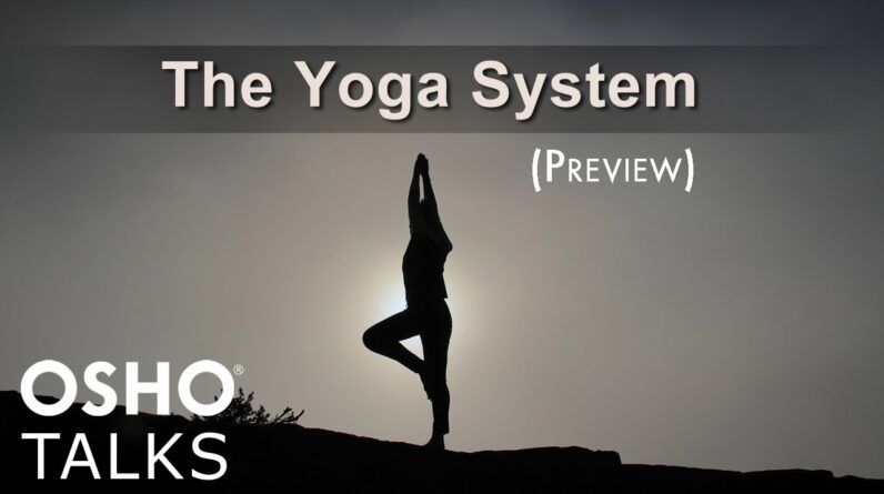 OSHO: The Yoga System (PREVIEW)